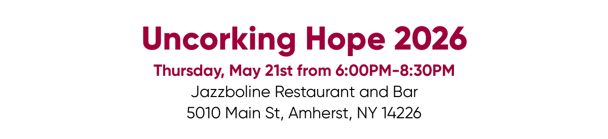 Graphic promoting “Uncorking Hope 2026” with event details: Thursday, May 21st from 6:00 PM to 8:30 PM at Jazzboline Restaurant and Bar, 5010 Main Street, Amherst, NY 14226.